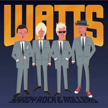 CD Watts: Shady Rock & Rollers 573359