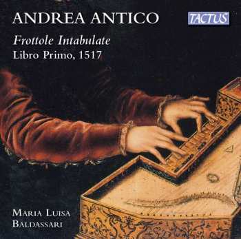 CD Maria Luisa Baldassari: Frottole Intabulate Libro Primo, 1517 414268