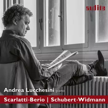 Scarlatti • Berio | Schubert • Widmann