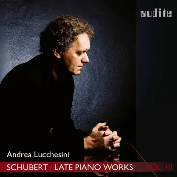 Late Piano Works Vol III