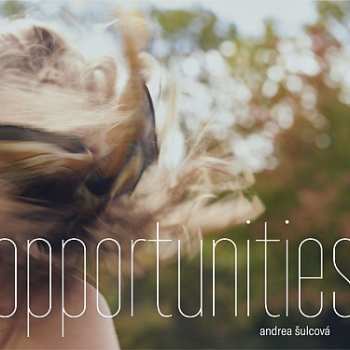 CD Andrea Šulcová: Opportunities 386396