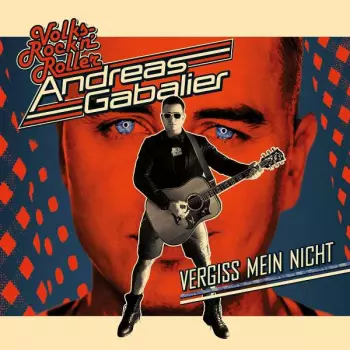 Andreas Gabalier: Vergiss Mein Nicht