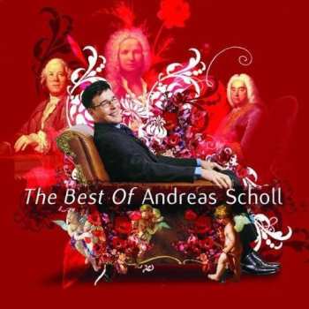 Album Andreas Scholl: The Best Of Andreas Scholl