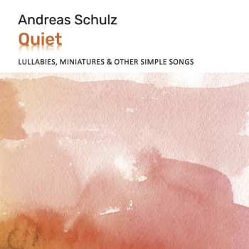 Album Andreas Schulz: Quiet