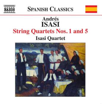 Album Andres Isasi: String Quartets Nos. 1 And 5