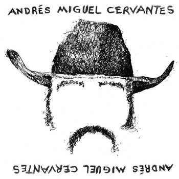 Album Andres Miguel Cervantes: 7-a Coal For Caring