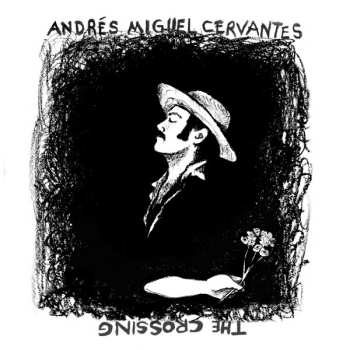 Album Andres Miguel Cervantes: Crossing