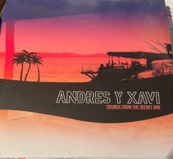 Album Andres y Xavi: Sounds From The Secret Bar