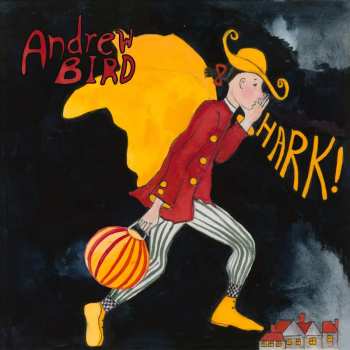 LP Andrew Bird: Hark! 640802