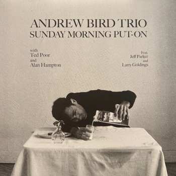 Andrew Bird Trio: Sunday Morning Put-On