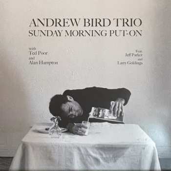 LP Andrew Bird Trio: Sunday Morning Put-On 608407