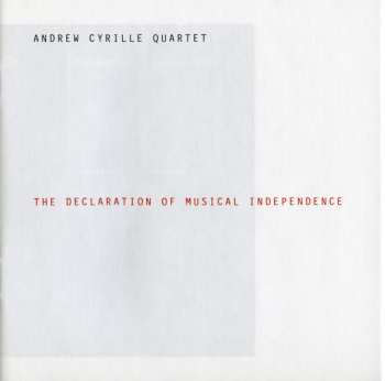 CD Andrew Cyrille Quartet: The Declaration Of Musical Independence 180141