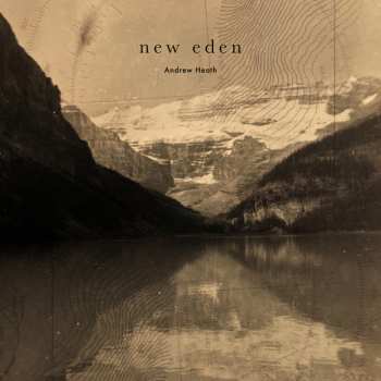 Album Andrew Heath: New Eden