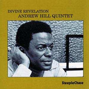 CD Andrew Hill Quartet: Divine Revelation 589544