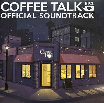 Album Andrew Jeremy: Coffee Talk Ep.2 (Official Soundtrack) 