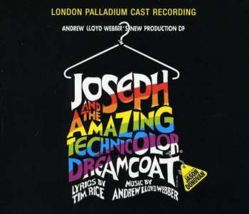 Album Andrew Lloyd Webber: Andrew Lloyd Webber's New Production Of: Joseph And The Amazing Technicolor Dreamcoat