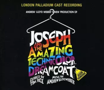 Andrew Lloyd Webber's New Production Of: Joseph And The Amazing Technicolor Dreamcoat