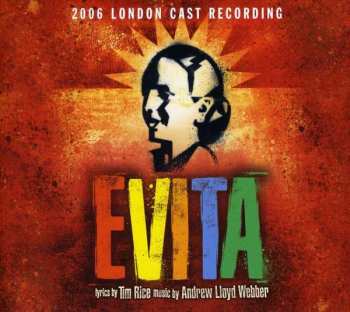 Album Andrew Lloyd Webber: Evita (2006 London Cast Recording)