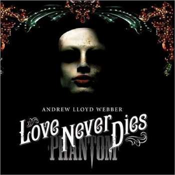 2CD Andrew Lloyd Webber: Love Never Dies 22078