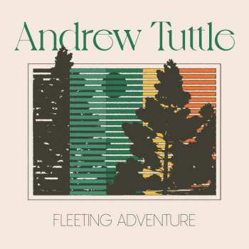 CD Andrew Tuttle: Fleeting Adventure 365305