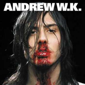 Album Andrew W.K.: I Get Wet