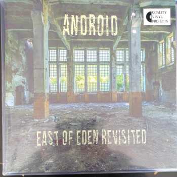 LP Android: East Of Eden Revisited 601593