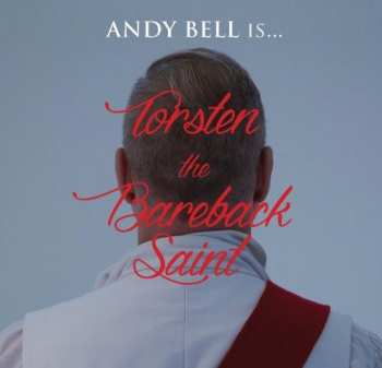 CD Andy Bell: Torsten The Bareback Saint 36976