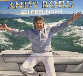 CD/DVD Andy Borg: Bei Freunden (Ein Sommerflirt Am Bodensee) 609209