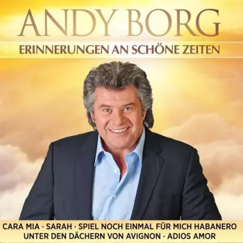 Andy Borg: Erinnerungen An Schöne Zeiten