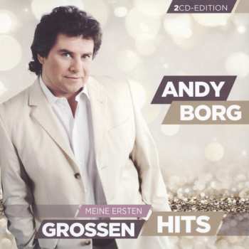 Album Andy Borg: Meine Ersten Großen Hits