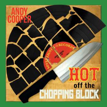 Album Andy Cooper: Hot Off The Chopping Block