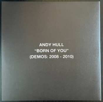 2LP Andy Hull: Who Is Your Humble? (Demos: 2006 - 2007) / Born Of You (Demos 2008 - 2010) CLR 596009