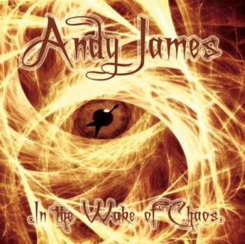 CD Andy James: In The Wake Of Chaos 626120