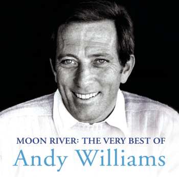 CD Andy Williams: Moon River: The Very Best Of Andy Williams 565970