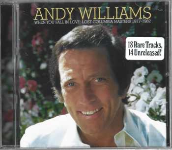 Andy Williams: When You Fall In Love: Lost Columbia Masters 1977-1982