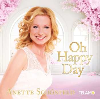 Album Anette Schönfeld: Oh Happy Day