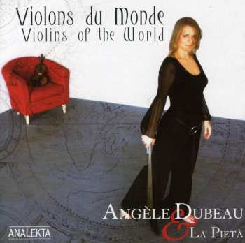 CD Angèle Dubeau: Violons Du Monde (Violins Of The World) 652663