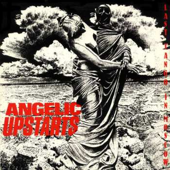 LP Angelic Upstarts: Last Tango In Moscow 608347