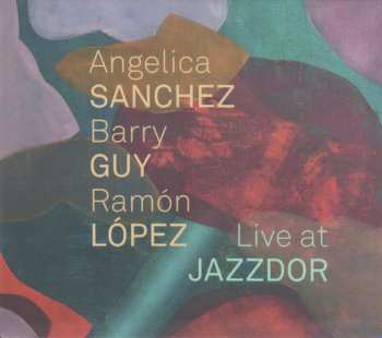 Angelica Sanchez: Live At Jazzdor