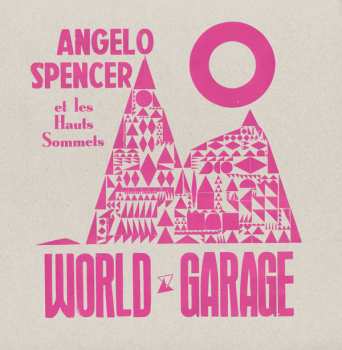 Album Angelo Spencer: World Garage