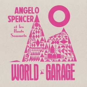 LP Angelo Spencer: World Garage 592621