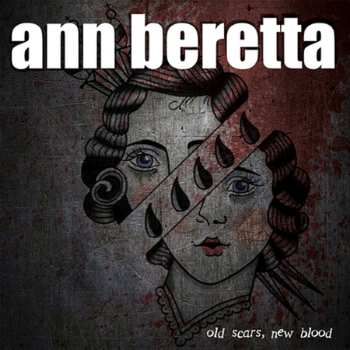 LP Ann Beretta: Old Scars, New Blood 454470