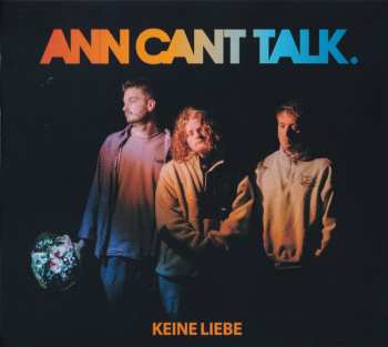 Album Ann Can't Talk: Keine Liebe