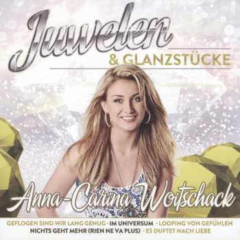 Album Anna-Carina Woitschack: Juwelen & Glanzstücke