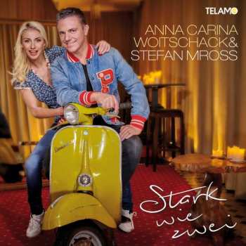 CD Anna-Carina Woitschack: Stark Wie Zwei 191968