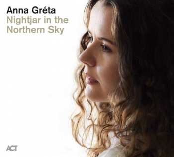 LP Anna Gréta Sigurðardóttir: Nightjar in the Northern Sky LTD 122566