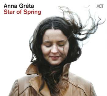 Anna Gréta: Star Of Spring