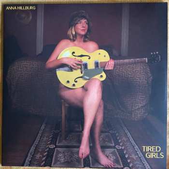 Album Anna Hillburg: Tired Girls