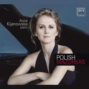 Album Anna Kijanowska: Polish Mazurkas