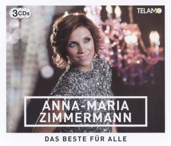 Anna-Maria Zimmermann: Das Beste Für Alle